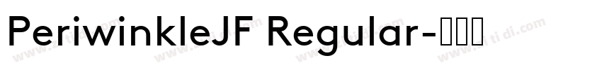 PeriwinkleJF Regular字体转换